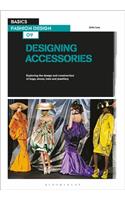 Basics Fashion Design 09: Designing Accessories