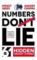 Numbers Do Lie: 61 Hidden Cricket Stories