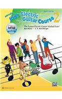 Alfred's Kid's Electric Guitar Course 2