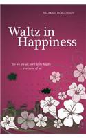 Waltz In Happiness