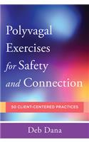 Polyvagal Exercises for Safety and Connection