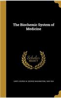 The Biochemic System of Medicine