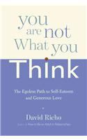 You Are Not What You Think