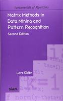 Matrix Methods in Data Mining and Pattern Recognition