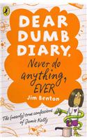 Dear Dumb Diary: Never Do Anything, Ever