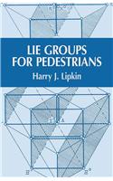 Lie Groups for Pedestrians