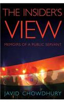 The Insider’s View Memoirs of a Public Servant