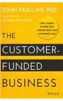 The Customer-Funded Business