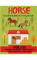 Horse Coloring and Activity Book for Kids