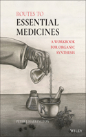 Routes to Essential Medicines