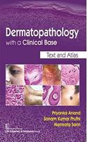 Dermatopathology with a Clinical Base