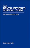 The Dental Patient's Survival Guidetm