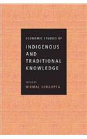 Economic Studies of Indigenous and Traditional Knowledge