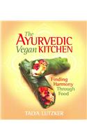 The Ayurvedic Vegan Kitchen