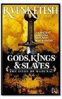 Gods, Kings & Slaves