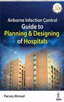 Airborne Infection Control Guide to Planning & Designing of Hospitals