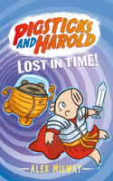 Pigsticks and Harold Lost in Time!