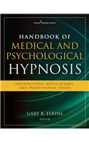 Handbook of Medical and Psychological Hypnosis