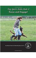 Dog Sports Skills: Focus and Engage