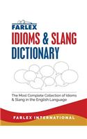 The Farlex Idioms and Slang Dictionary