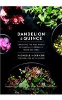 Dandelion and Quince