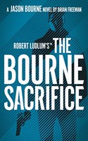 Robert Ludlum's(TM) The Bourne Sacrifice