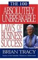 The 100 Absolutely Unbreakable Law Of Business Success