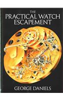 The Practical Watch Escapement