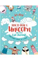 How to Draw a Unicorn and Other Cute Animals with Simple Shapes in 5 Steps