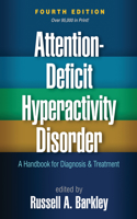 Attention-Deficit Hyperactivity Disorder, Fourth Edition