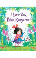 I Love You, Blue Kangaroo!