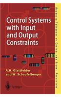 Control Systems with Input and Output Constraints