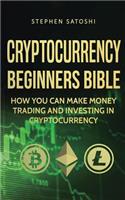 Cryptocurrency Beginners Bible