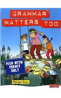 Grammar Matters Too Student Book