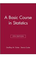 A Basic Course in Statistics