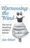 Harnessing the Wind: The Art of Teaching Modern Dance