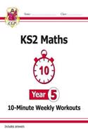 New KS2 Maths 10-Minute Weekly Workouts - Year 5