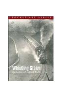 Whistling  Stream Romance Of Indian Rail