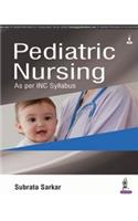 Pediatric Nursing: As per INC Syllabus