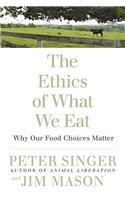 Ethics of What We Eat