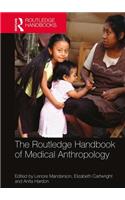 The Routledge Handbook of Medical Anthropology