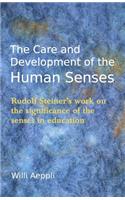 The Care and Development of the Human Senses