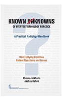 Known / Unknowns of Everyday Radiology Practice