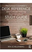 The School Counselor's Desk Reference and Credentialing Examination Study Guide