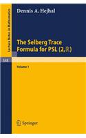 The Selberg Trace Formula for Psl (2, R)