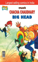 Chacha Chaudhary Big Head