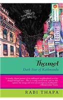 Thamel: Dark Star of Kathmandu