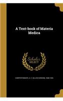 A Text-book of Materia Medica