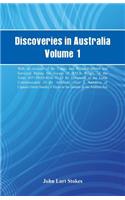 Discoveries in Australia, Volume 1. With An Account Of The Coasts And Rivers Explored And Surveyed During The Voyage Of H.M.S. Beagle, In The Years 1837-38-39-40-41-42-43. By Command Of The Lords Commissioners Of The Admiralty. Also A Narrative Of