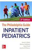 The Philadelphia Guide: Inpatient Pediatrics, 3rd Edition